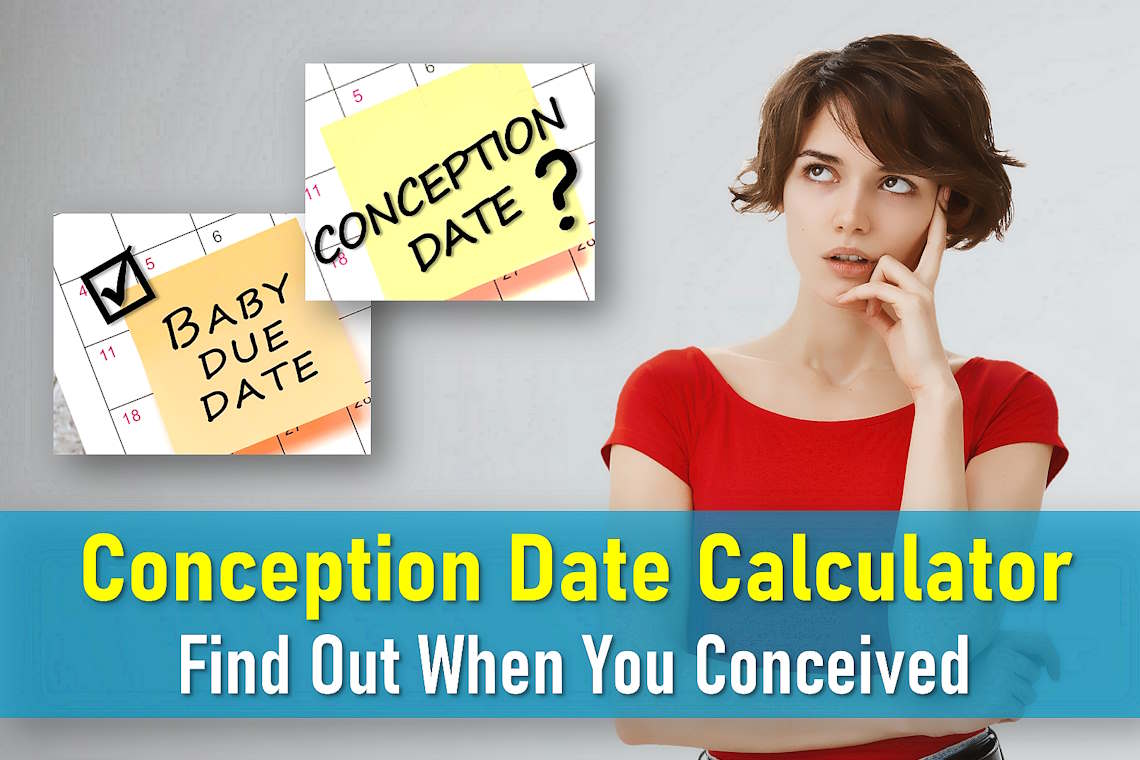 reverse due date calculator, accurate conception calculator, reverse conception calculator, when did i conceive calculator